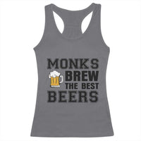 Monks Brew The Best Beers Racerback Tank Top Funny Craft Beer Brewer