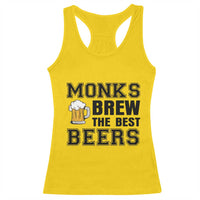 Monks Brew The Best Beers Racerback Tank Top Funny Craft Beer Brewer