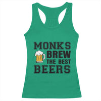 Monks Brew The Best Beers Racerback Tank Top Funny Craft Beer Brewer