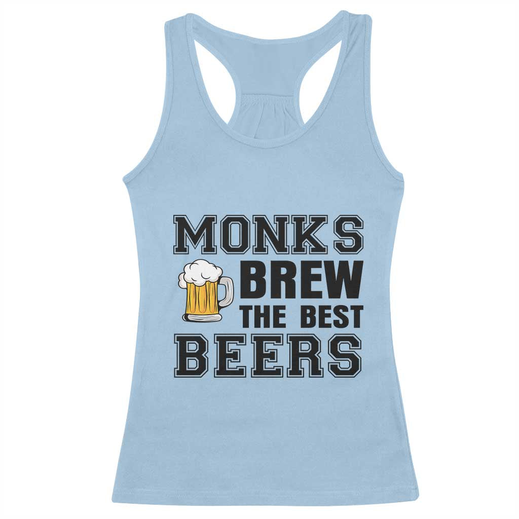 Monks Brew The Best Beers Racerback Tank Top Funny Craft Beer Brewer