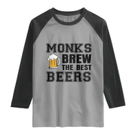 Monks Brew The Best Beers Raglan Shirt Funny Craft Beer Brewer