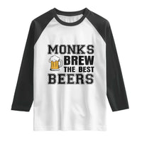 Monks Brew The Best Beers Raglan Shirt Funny Craft Beer Brewer