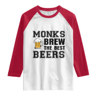 Monks Brew The Best Beers Raglan Shirt Funny Craft Beer Brewer
