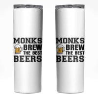 Monks Brew The Best Beers Skinny Tumbler Funny Craft Beer Brewer