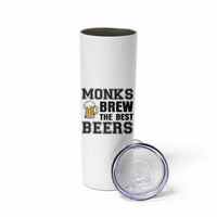 Monks Brew The Best Beers Skinny Tumbler Funny Craft Beer Brewer