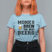 Monks Brew The Best Beers T Shirt For Women Funny Craft Beer Brewer