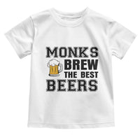 Monks Brew The Best Beers Toddler T Shirt Funny Craft Beer Brewer