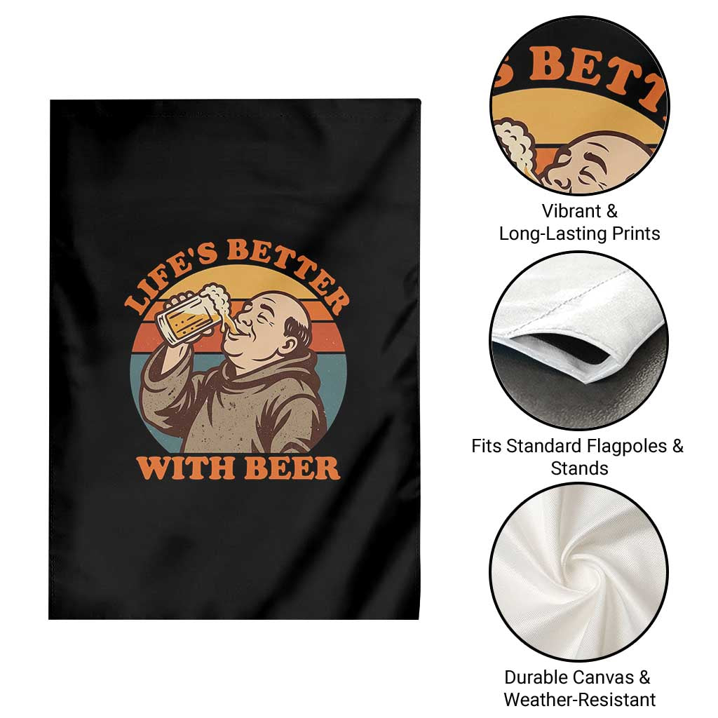 Funny Craft Beer Drinker Monks Garden Flag Lifes Better With Beer