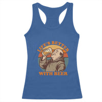 Funny Craft Beer Drinker Monks Racerback Tank Top Lifes Better With Beer