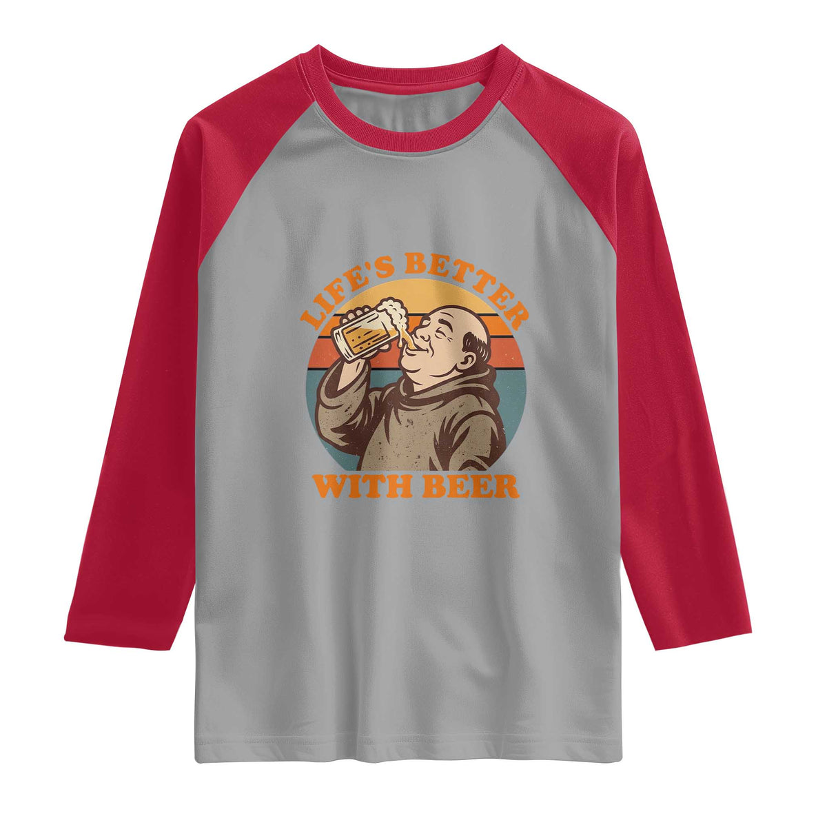 Funny Craft Beer Drinker Monks Raglan Shirt Lifes Better With Beer