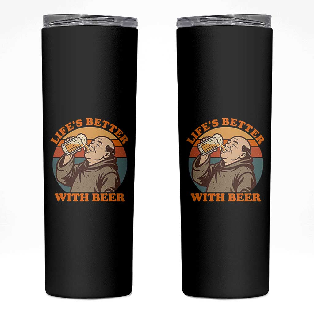 Funny Craft Beer Drinker Monks Skinny Tumbler Lifes Better With Beer