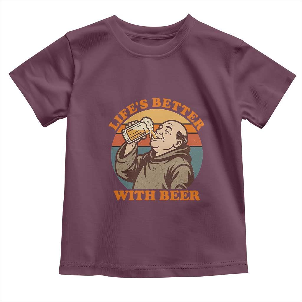 Funny Craft Beer Drinker Monks Toddler T Shirt Lifes Better With Beer