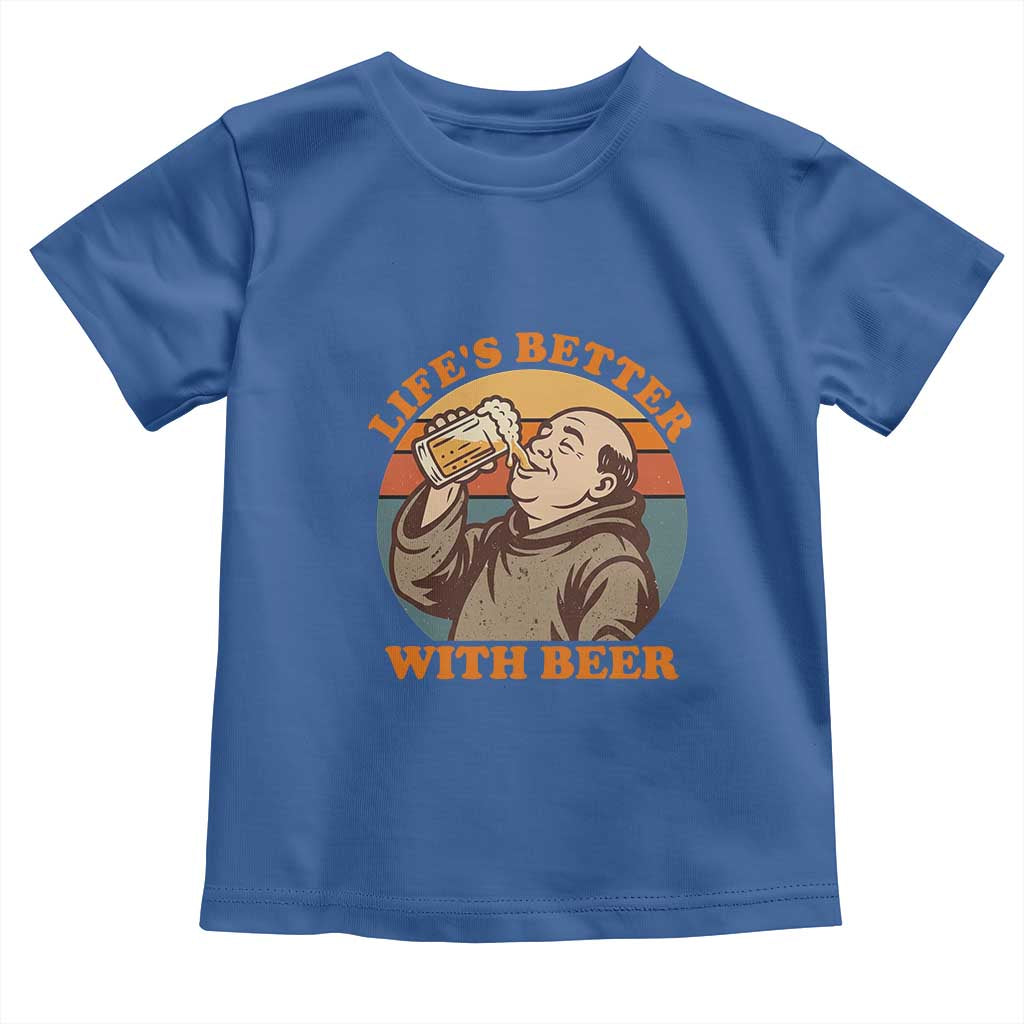 Funny Craft Beer Drinker Monks Toddler T Shirt Lifes Better With Beer
