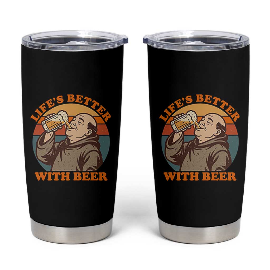Funny Craft Beer Drinker Monks Tumbler Cup Lifes Better With Beer