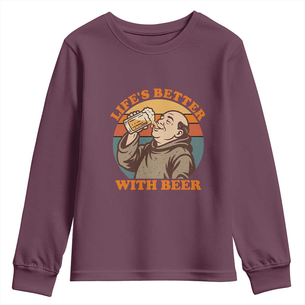 Funny Craft Beer Drinker Monks Youth Sweatshirt Lifes Better With Beer
