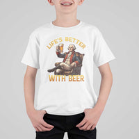 George Washington Lifes Better With Beer T Shirt For Kid Funny Founding Father Beer Lover