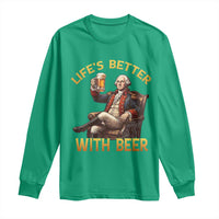 George Washington Lifes Better With Beer Long Sleeve Shirt Funny Founding Father Beer Lover