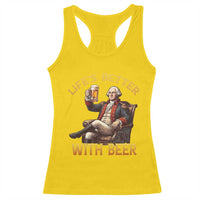 George Washington Lifes Better With Beer Racerback Tank Top Funny Founding Father Beer Lover