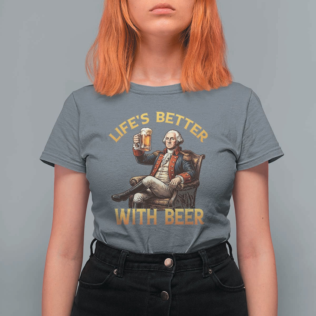 George Washington Lifes Better With Beer T Shirt For Women Funny Founding Father Beer Lover