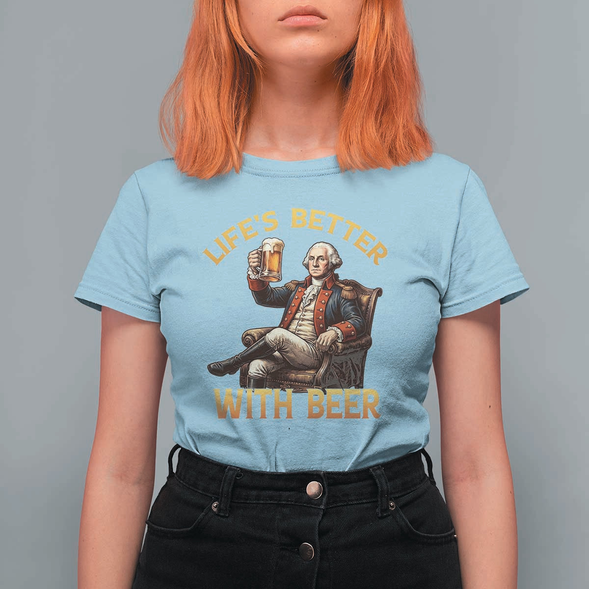 George Washington Lifes Better With Beer T Shirt For Women Funny Founding Father Beer Lover