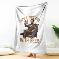 Abraham Lincoln Lifes Better With Beer Throw Blanket Funny American President Beer Lover