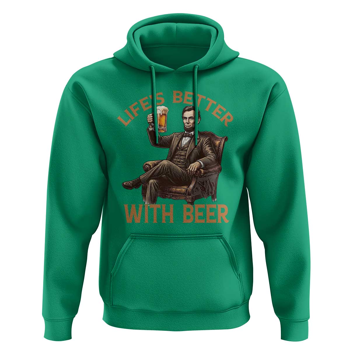 Abraham Lincoln Lifes Better With Beer Hoodie Funny American President Beer Lover