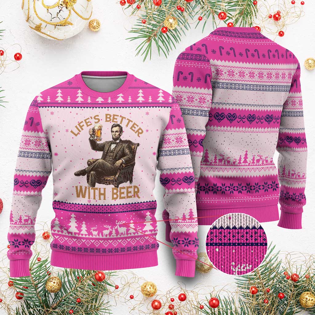 Abraham Lincoln Lifes Better With Beer Ugly Christmas Sweater Funny American President Beer Lover