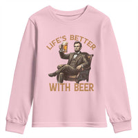 Abraham Lincoln Lifes Better With Beer Youth Sweatshirt Funny American President Beer Lover