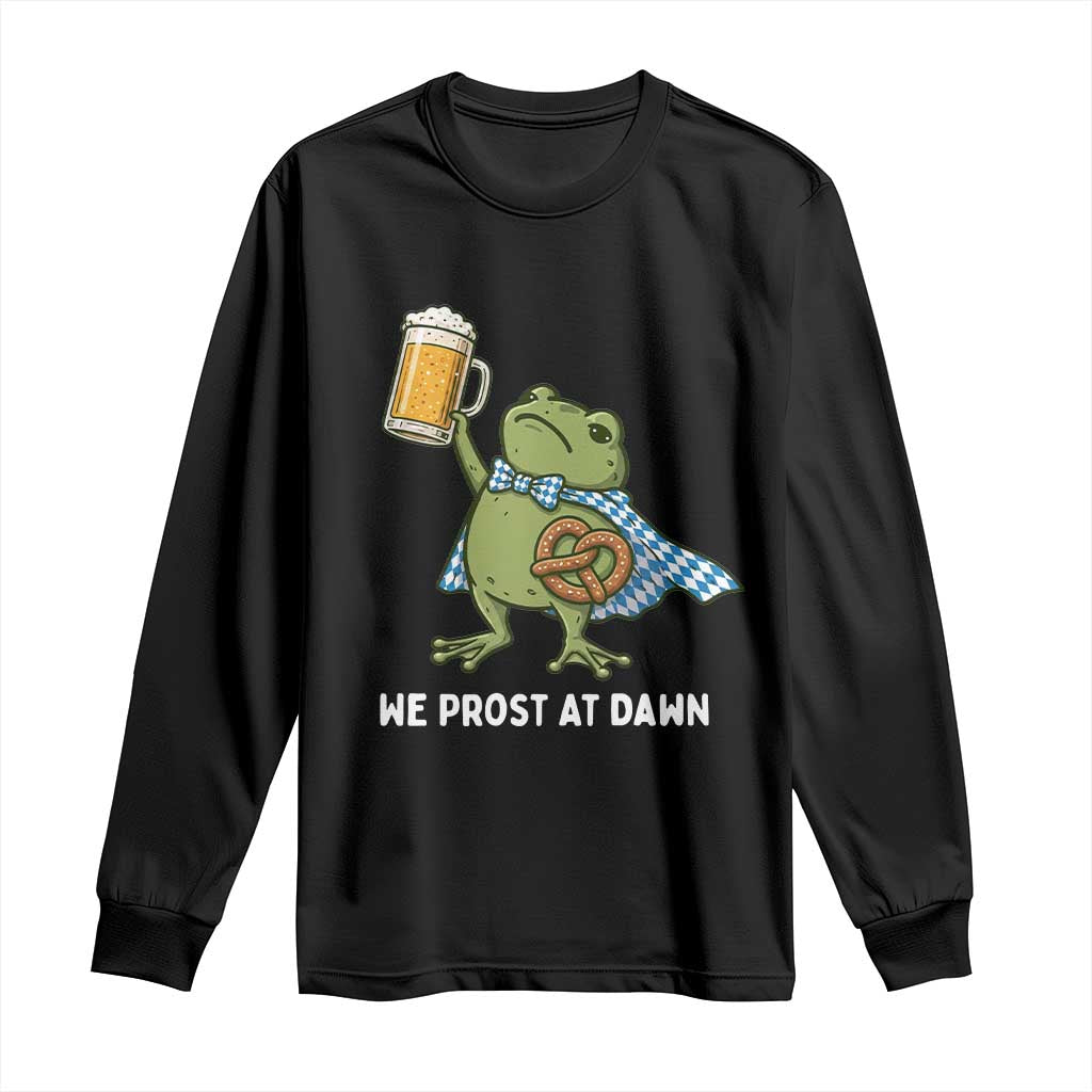 Funny Frog Oktoberfest Bavarian Beer Lover Long Sleeve Shirt We Prost At Dawn