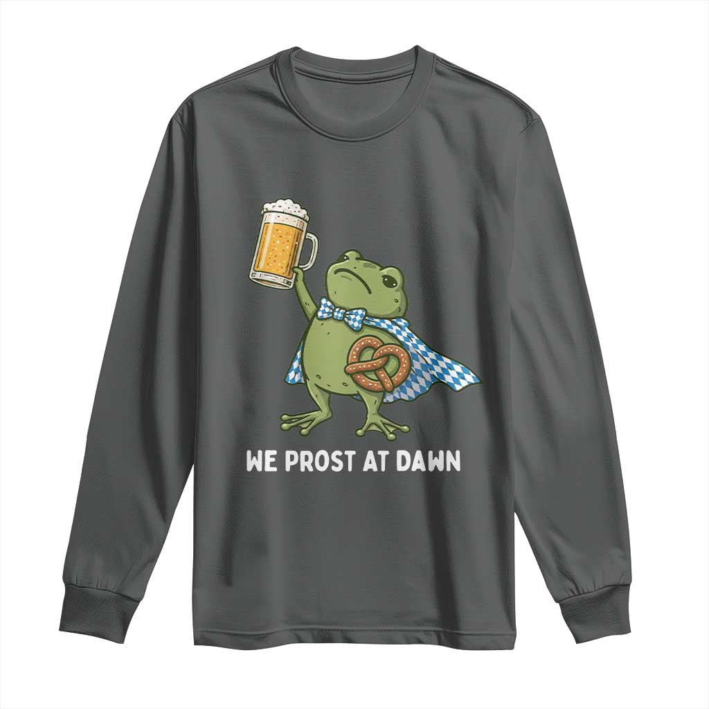 Funny Frog Oktoberfest Bavarian Beer Lover Long Sleeve Shirt We Prost At Dawn