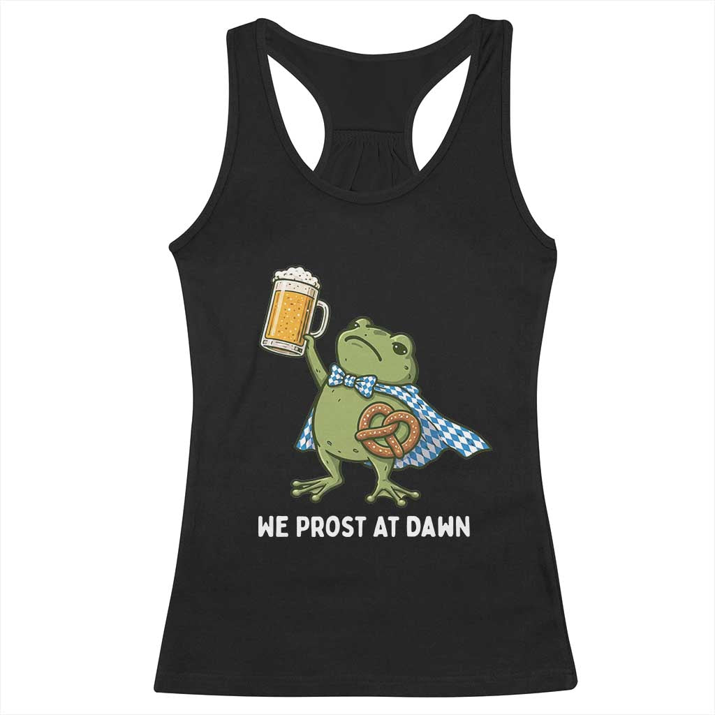 Funny Frog Oktoberfest Bavarian Beer Lover Racerback Tank Top We Prost At Dawn