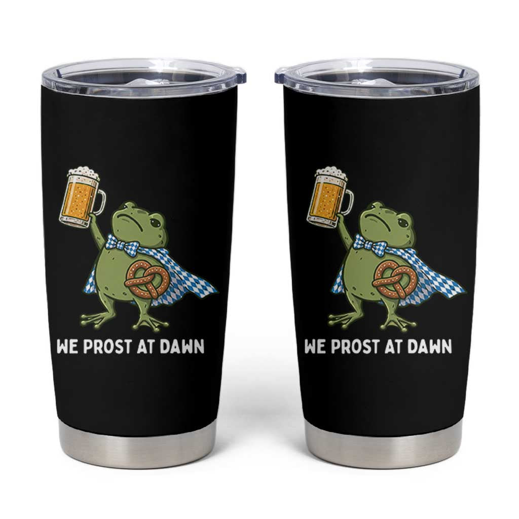 Funny Frog Oktoberfest Bavarian Beer Lover Tumbler Cup We Prost At Dawn