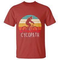 Cycopath Bigfoot Riding Bike T Shirt Funny Bigfoot Cyclist Bicycle Gift