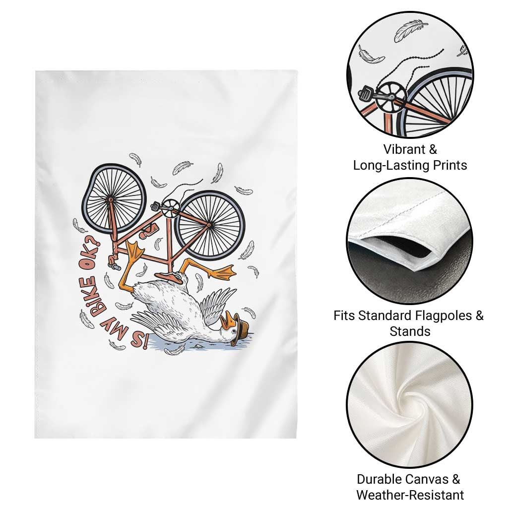 Funny Bike Crash Cycling Goose Lover Garden Flag Is My Bike OK