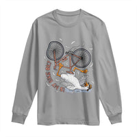 Funny Bike Crash Cycling Goose Lover Long Sleeve Shirt Is My Bike OK