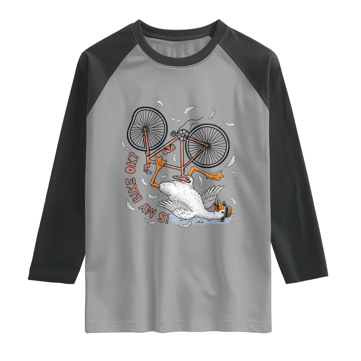 Funny Bike Crash Cycling Goose Lover Raglan Shirt Is My Bike OK