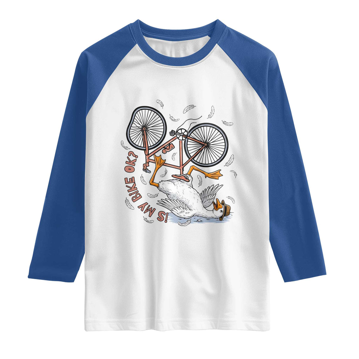 Funny Bike Crash Cycling Goose Lover Raglan Shirt Is My Bike OK