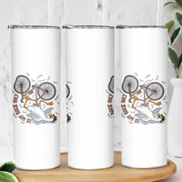 Funny Bike Crash Cycling Goose Lover Skinny Tumbler Is My Bike OK