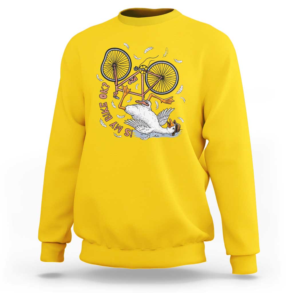 Funny Bike Crash Cycling Goose Lover Sweatshirt Is My Bike OK