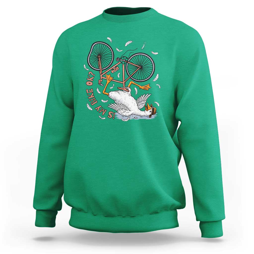 Funny Bike Crash Cycling Goose Lover Sweatshirt Is My Bike OK