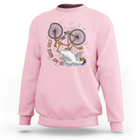 Funny Bike Crash Cycling Goose Lover Sweatshirt Is My Bike OK