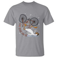 Funny Bike Crash Cycling Goose Lover T Shirt Is My Bike OK