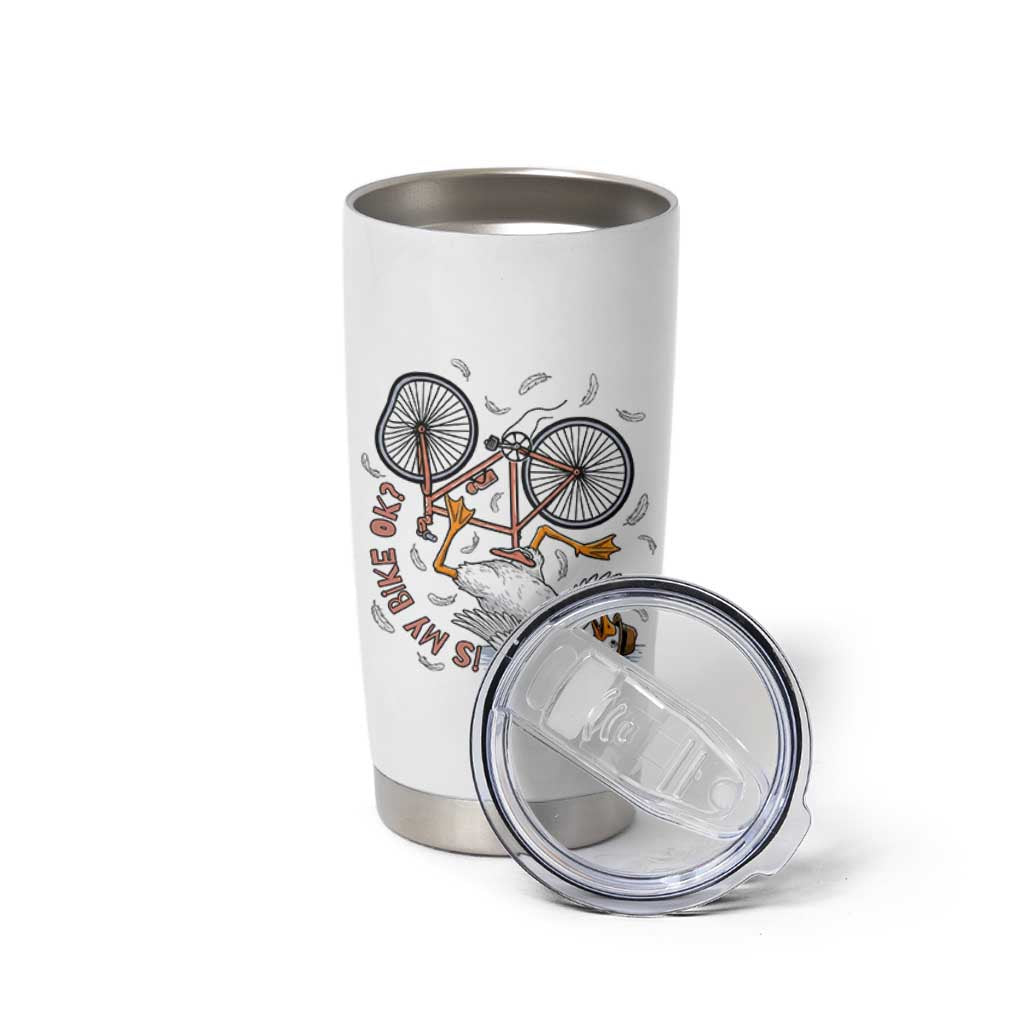 Funny Bike Crash Cycling Goose Lover Tumbler Cup Is My Bike OK