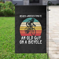 Never Underestimate An Old Guy On A Bicycle Garden Flag Cycling Lover Gift