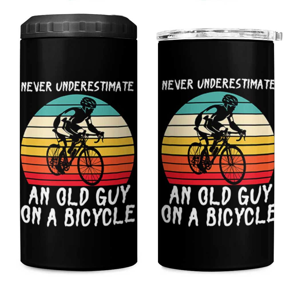 Never Underestimate An Old Guy On A Bicycle 4 in 1 Can Cooler Tumbler Cycling Lover Gift