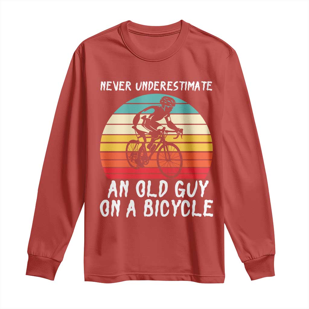 Never Underestimate An Old Guy On A Bicycle Long Sleeve Shirt Cycling Lover Gift