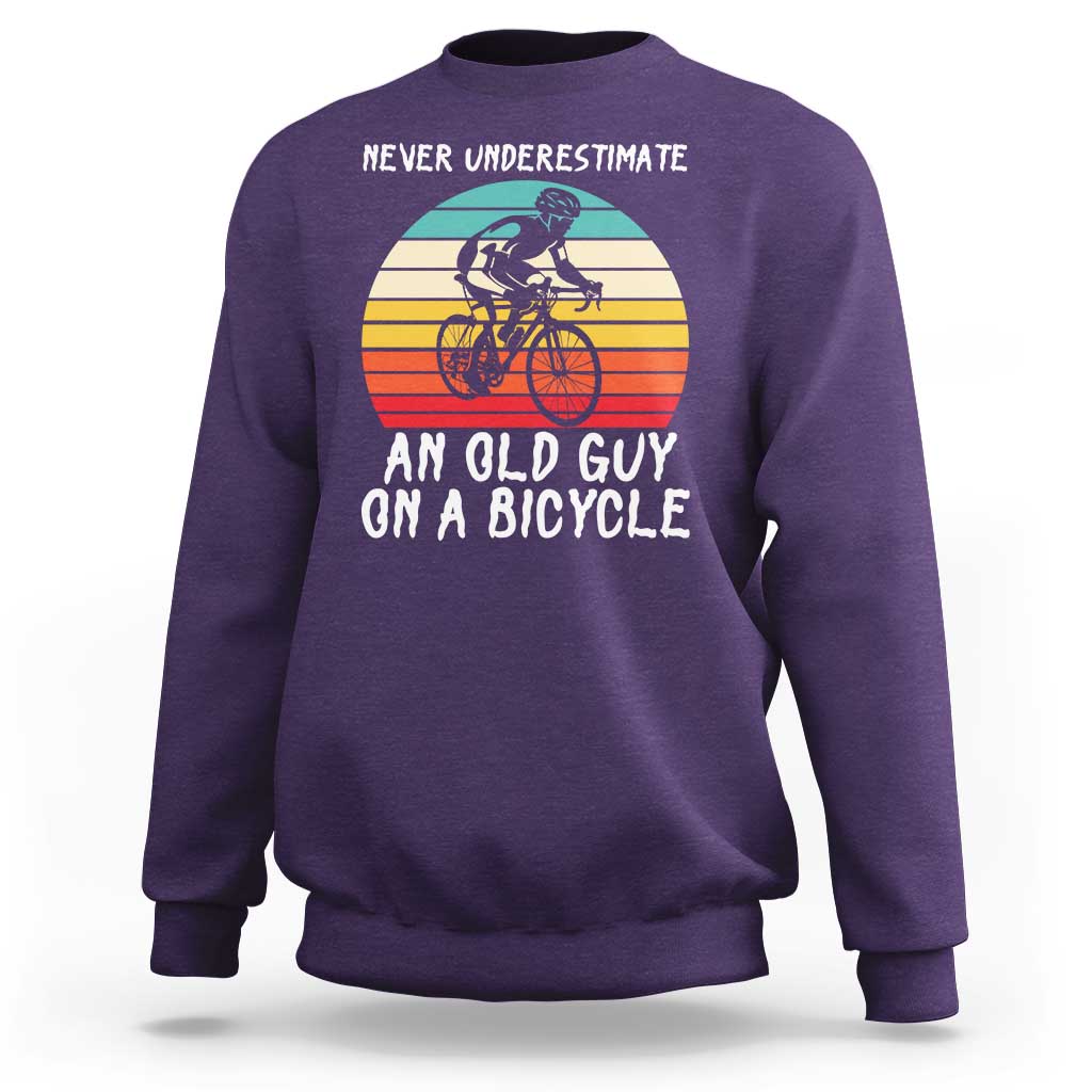Never Underestimate An Old Guy On A Bicycle Sweatshirt Cycling Lover Gift