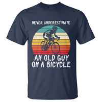 Never Underestimate An Old Guy On A Bicycle T Shirt Cycling Lover Gift