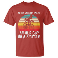 Never Underestimate An Old Guy On A Bicycle T Shirt Cycling Lover Gift