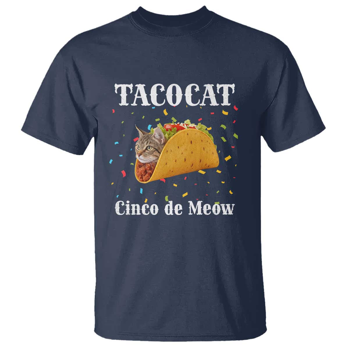 Funny Taco Cat Cinco De Meow T Shirt Mexican Food Lover Gift - Wonder Print Shop